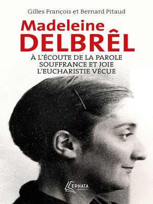 cover image of A l'écoute de la parole avec Madeleine Delbrêl suivi de Souffrance et joie chez Madeleine Delbrêl